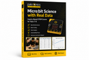 Micro:bit Science with Real Data - Inquiry Based STEM Course for Years 7–8